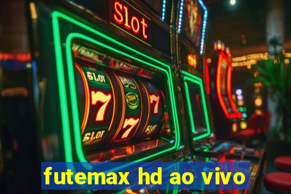 futemax hd ao vivo